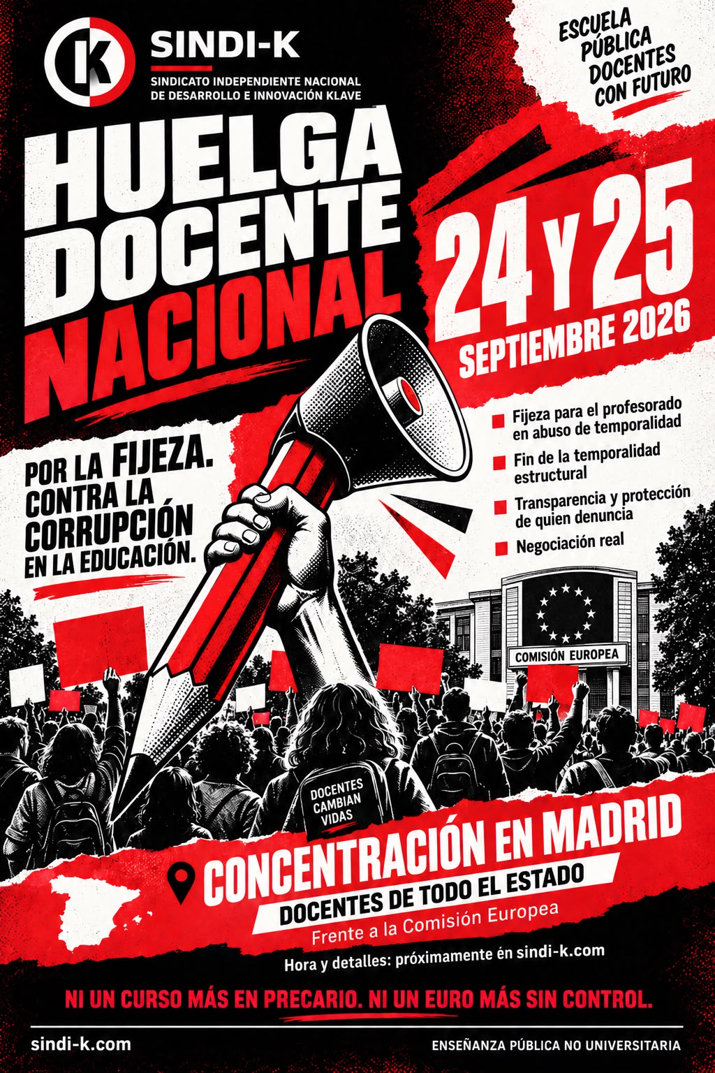 SINDI-K CONVOCA HUELGA ESTATAL DOCENTE LOS DÍAS 24 Y 25 DE SEPTIEMBRE. Concentración el jueves 24 de septiembre de 2026, de 10:00 a 13:00 horas, frente a la sede de la Comisión Europea en Madrid. - SINDI-K
